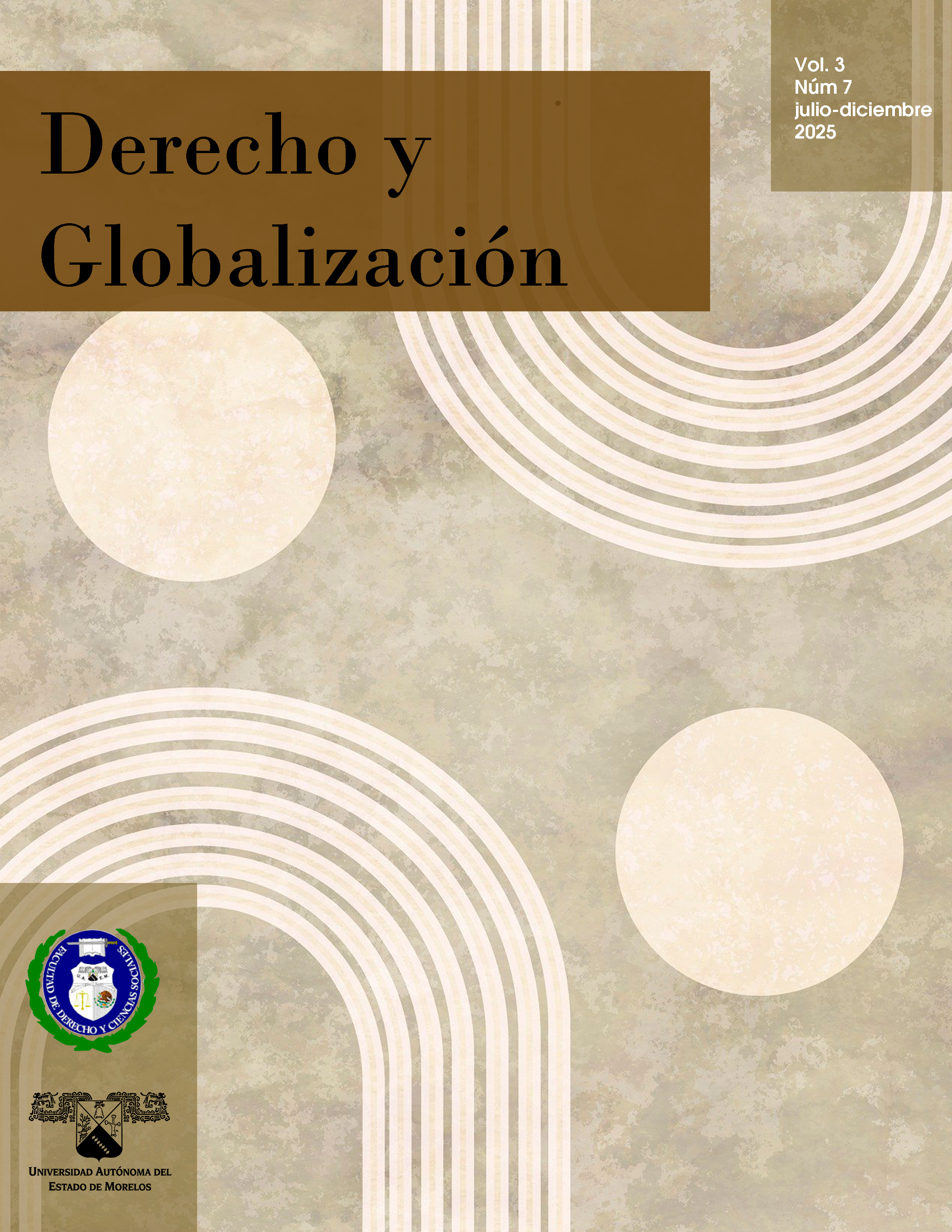 					Ver Vol. 3 Núm. 7 (2025): Derecho y Globalización Julio-Diciembre 2025
				